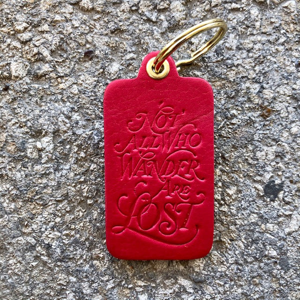 "NOT ALL WHO WANDER ARE LOST" KEY TAG